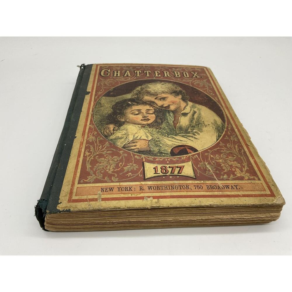 Chatterbox 1877 Children's Book Illustrated Hardcover E. Worthington‎ Vintage
